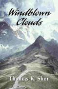 Windblown Clouds by Thomas K. Shor